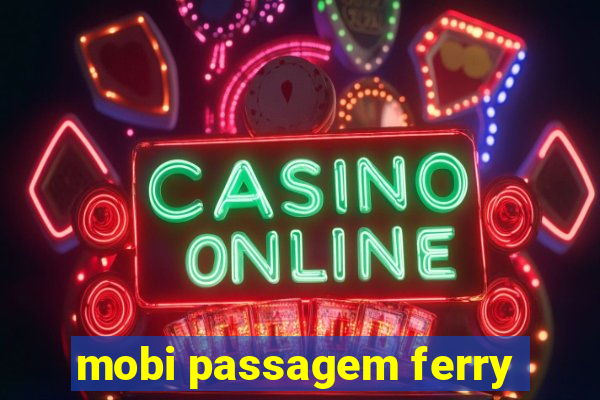 mobi passagem ferry